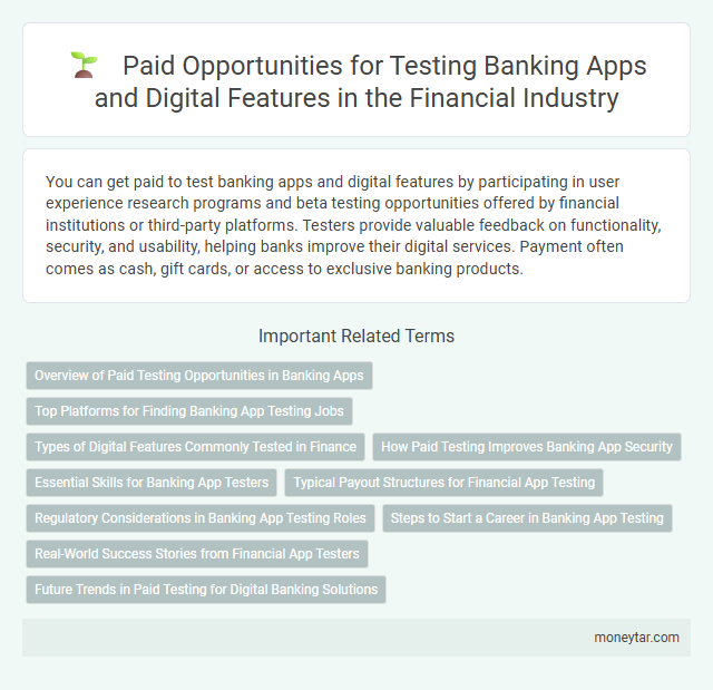 Paid Opportunities for Testing Banking Apps and Digital Features in the Financial Industry