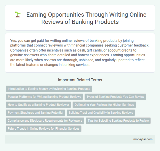 Earning Opportunities Through Writing Online Reviews of Banking Products