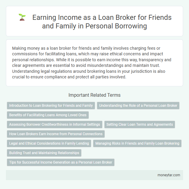 Earning Income as a Loan Broker for Friends and Family in Personal Borrowing