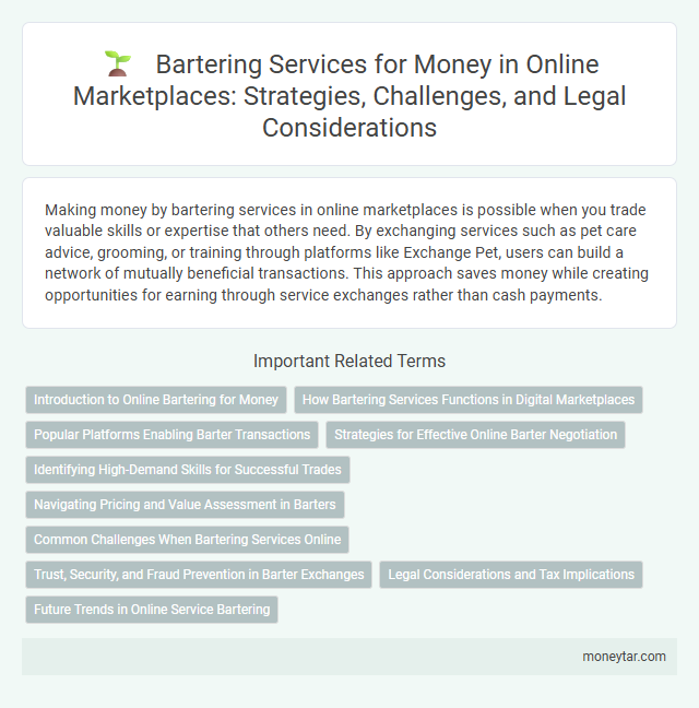 Bartering Services for Money in Online Marketplaces: Strategies, Challenges, and Legal Considerations