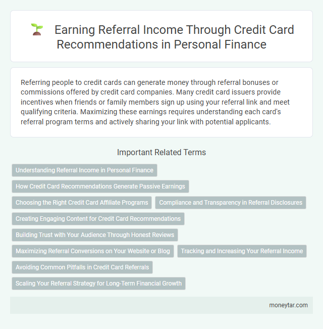 Earning Referral Income Through Credit Card Recommendations in Personal Finance