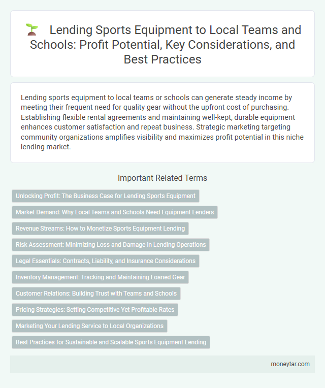 Lending Sports Equipment to Local Teams and Schools: Profit Potential, Key Considerations, and Best Practices