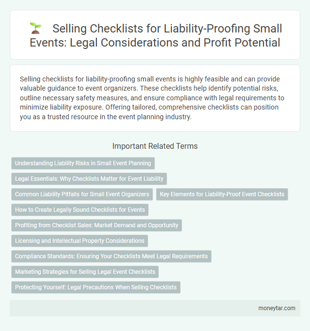 Selling Checklists for Liability-Proofing Small Events: Legal Considerations and Profit Potential