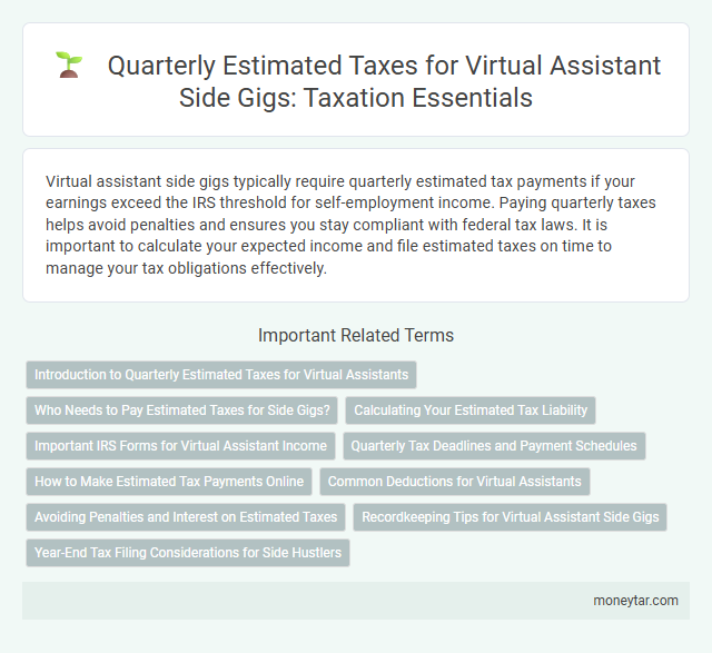Quarterly Estimated Taxes for Virtual Assistant Side Gigs: Taxation Essentials
