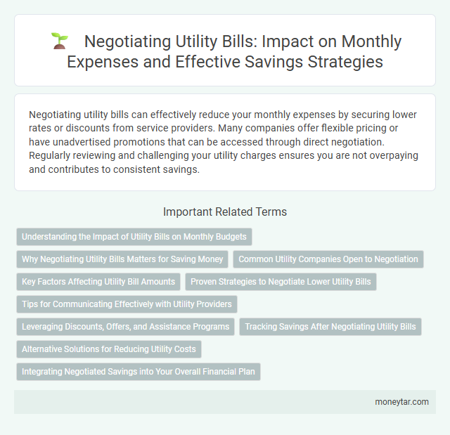 Negotiating Utility Bills: Impact on Monthly Expenses and Effective Savings Strategies