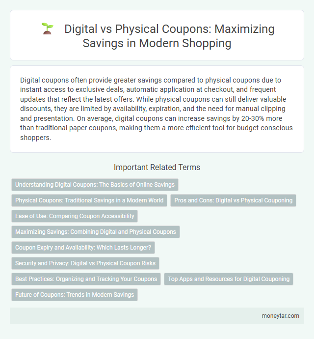 Digital vs Physical Coupons: Maximizing Savings in Modern Shopping