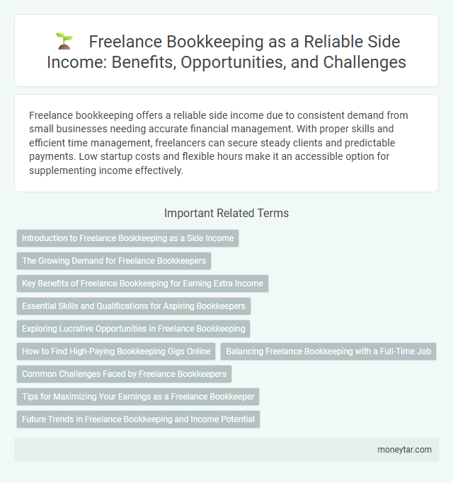 Freelance Bookkeeping as a Reliable Side Income: Benefits, Opportunities, and Challenges