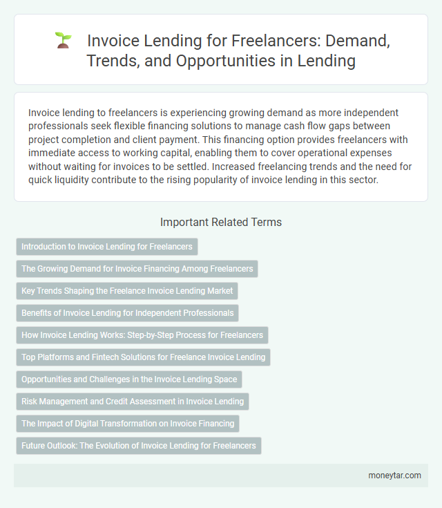 Invoice Lending for Freelancers: Demand, Trends, and Opportunities in Lending