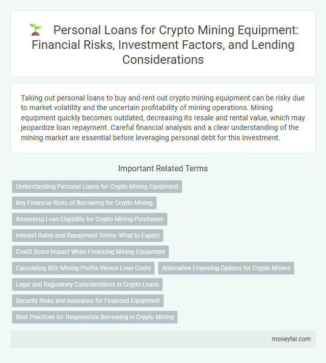 Personal Loans for Crypto Mining Equipment: Financial Risks, Investment Factors, and Lending Considerations