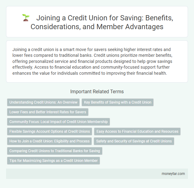 Joining a Credit Union for Saving: Benefits, Considerations, and Member Advantages