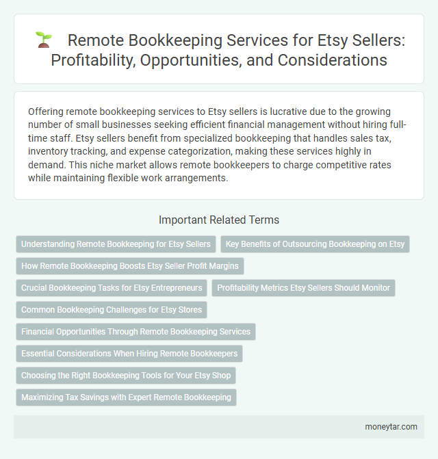 Remote Bookkeeping Services for Etsy Sellers: Profitability, Opportunities, and Considerations