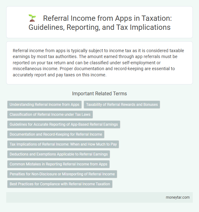 Referral Income from Apps in Taxation: Guidelines, Reporting, and Tax Implications