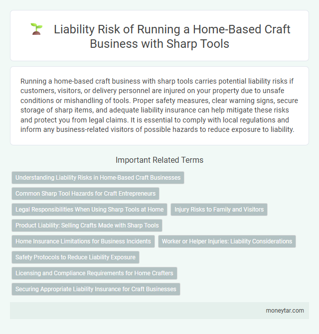 Liability Risk of Running a Home-Based Craft Business with Sharp Tools