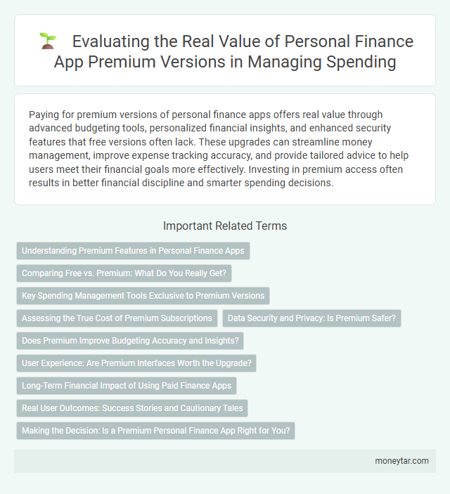 Evaluating the Real Value of Personal Finance App Premium Versions in Managing Spending