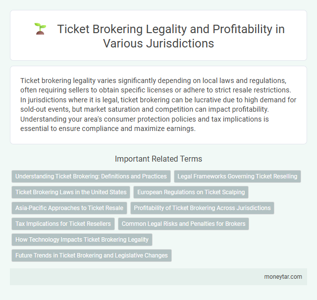 Ticket Brokering Legality and Profitability in Various Jurisdictions