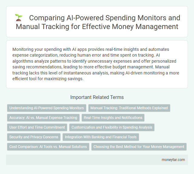 Comparing AI-Powered Spending Monitors and Manual Tracking for Effective Money Management
