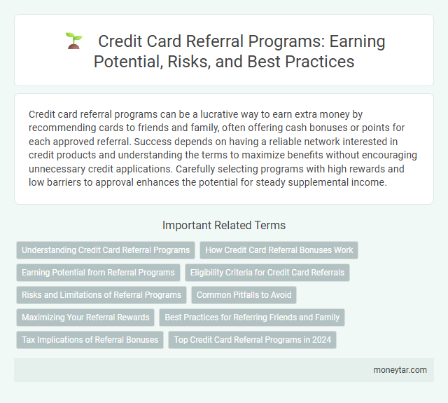 Credit Card Referral Programs: Earning Potential, Risks, and Best Practices