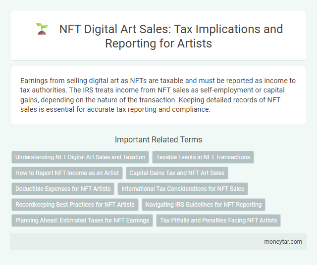 NFT Digital Art Sales: Tax Implications and Reporting for Artists