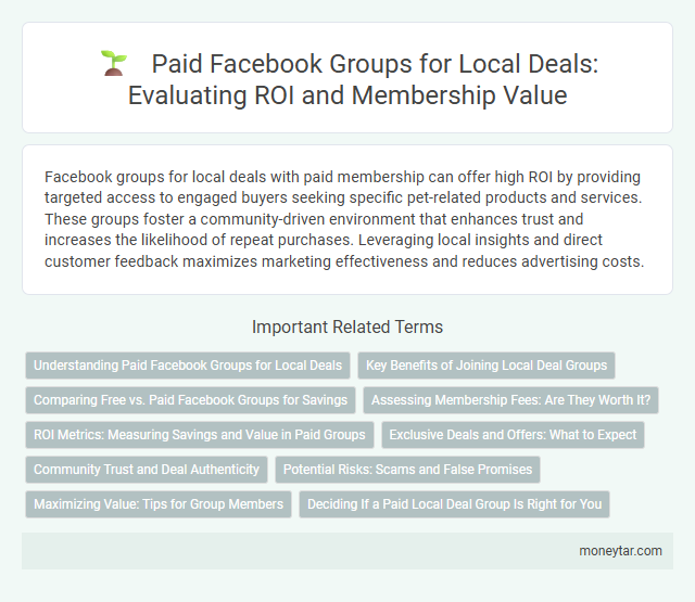 Paid Facebook Groups for Local Deals: Evaluating ROI and Membership Value