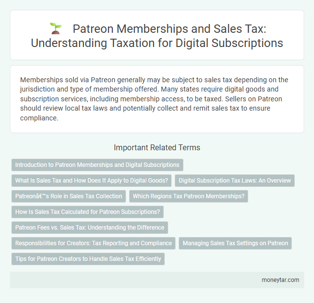 Patreon Memberships and Sales Tax: Understanding Taxation for Digital Subscriptions