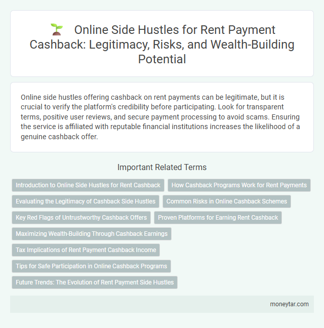 Online Side Hustles for Rent Payment Cashback: Legitimacy, Risks, and Wealth-Building Potential