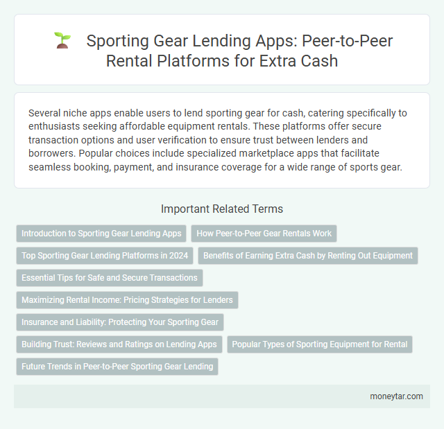 Sporting Gear Lending Apps: Peer-to-Peer Rental Platforms for Extra Cash