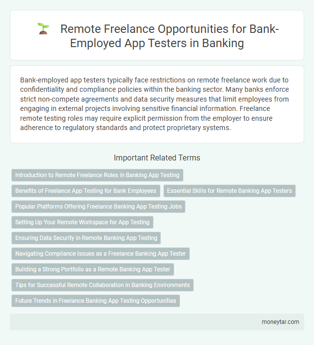 Remote Freelance Opportunities for Bank-Employed App Testers in Banking
