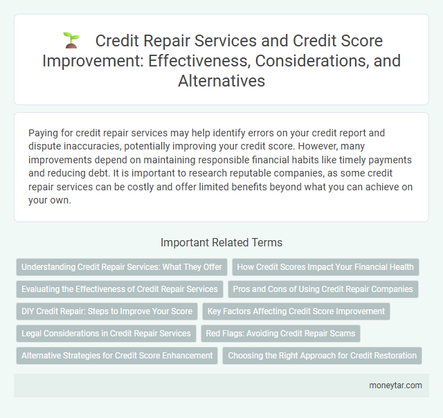 Credit Repair Services and Credit Score Improvement: Effectiveness, Considerations, and Alternatives