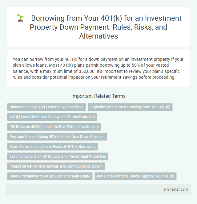 Borrowing from Your 401(k) for an Investment Property Down Payment: Rules, Risks, and Alternatives