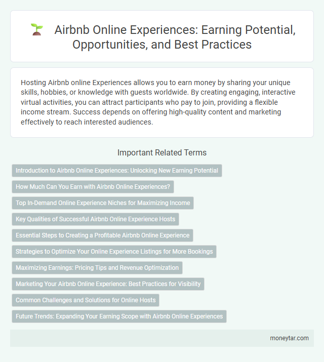 Airbnb Online Experiences: Earning Potential, Opportunities, and Best Practices