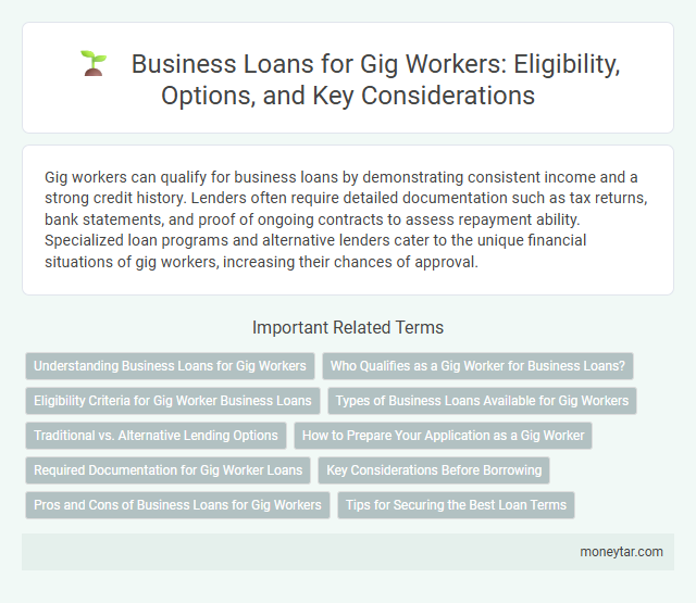 Business Loans for Gig Workers: Eligibility, Options, and Key Considerations