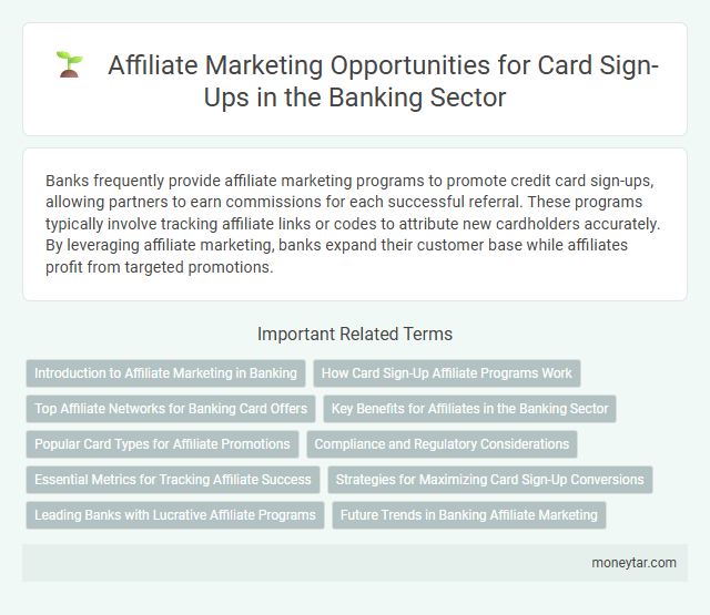Affiliate Marketing Opportunities for Card Sign-Ups in the Banking Sector