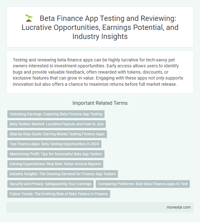 Beta Finance App Testing and Reviewing: Lucrative Opportunities, Earnings Potential, and Industry Insights