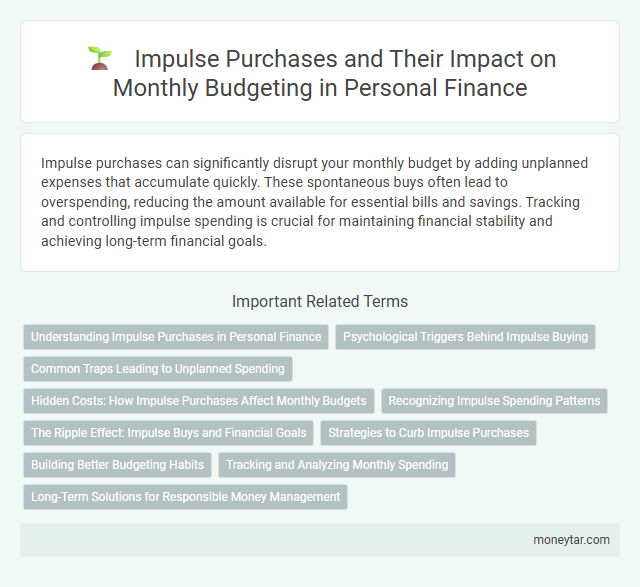Impulse Purchases and Their Impact on Monthly Budgeting in Personal Finance