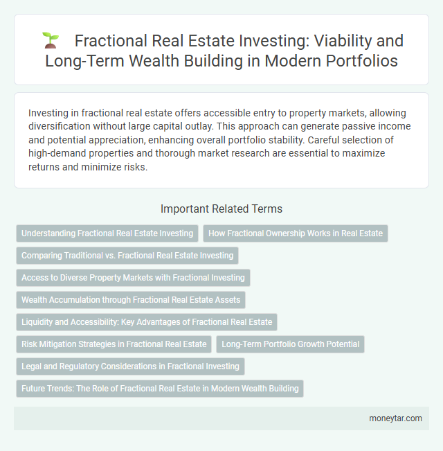 Fractional Real Estate Investing: Viability and Long-Term Wealth Building in Modern Portfolios