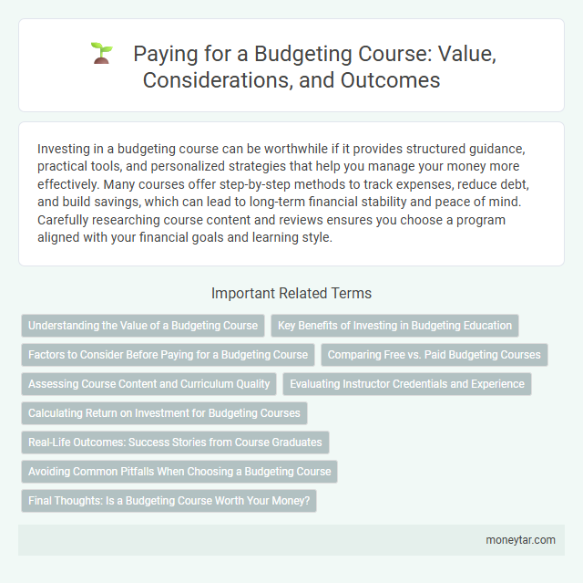 Paying for a Budgeting Course: Value, Considerations, and Outcomes