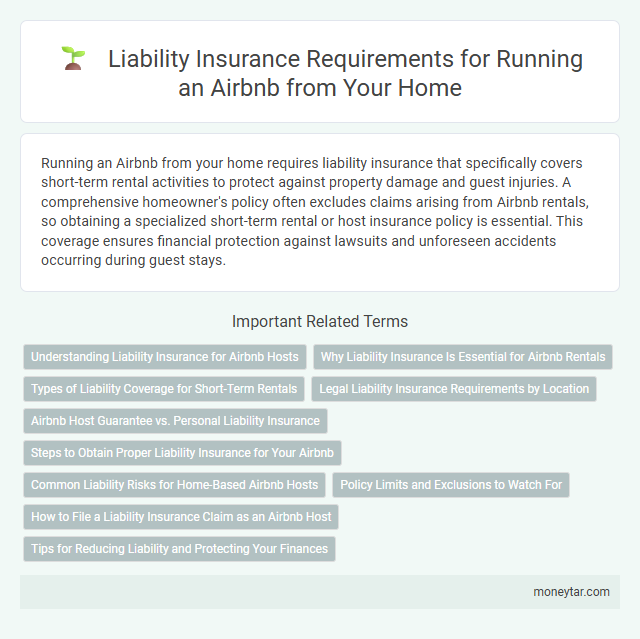 Liability Insurance Requirements for Running an Airbnb from Your Home