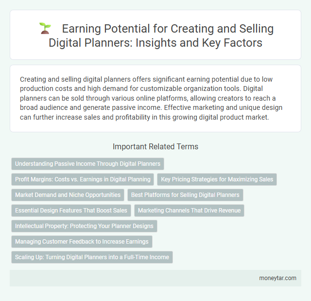 Earning Potential for Creating and Selling Digital Planners: Insights and Key Factors