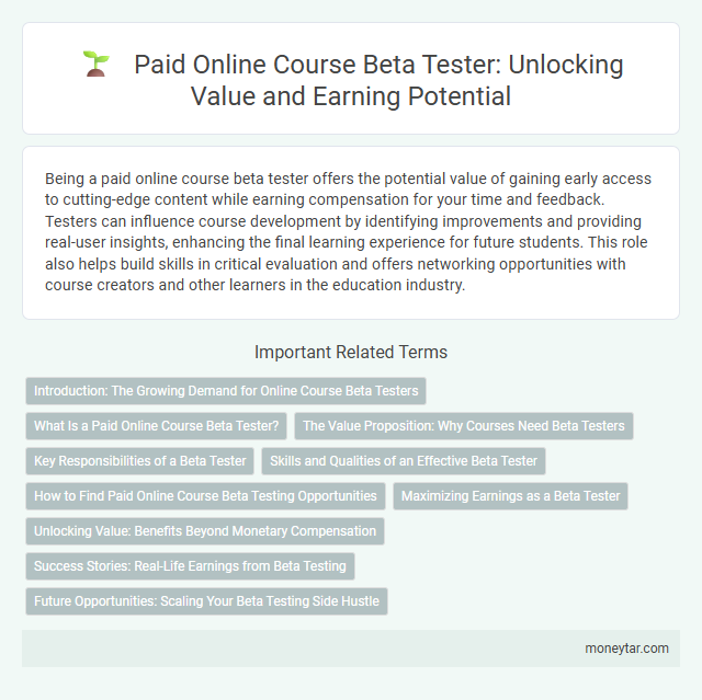 Paid Online Course Beta Tester: Unlocking Value and Earning Potential